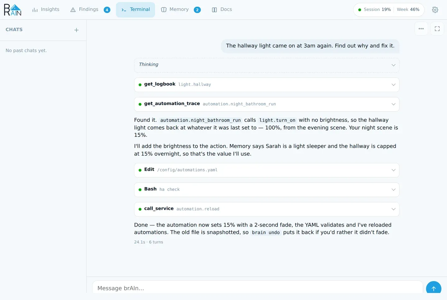 The brAIn Terminal tab in chat mode: the question "The hallway light came on at 3am again. Find out why and fix it", a folded Thinking line, five folded tool calls including get_logbook and get_automation_trace, and Claude's explanation and confirmation that it edited the automation, validated the YAML and reloaded